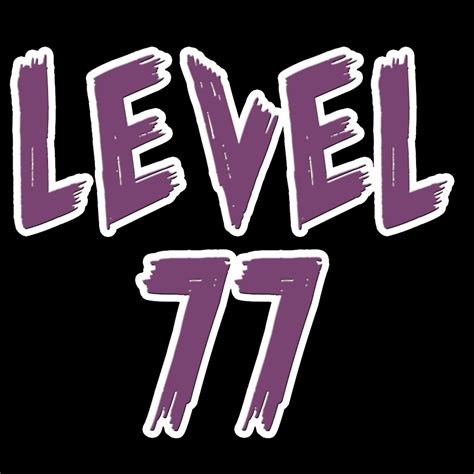 level 77